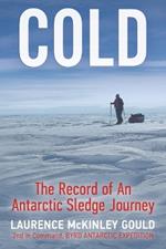 Cold: The Record of an Antarctic Sledge Journey