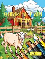 Whimsical Farm Friends: A Coloring Extravaganza for Young Artists