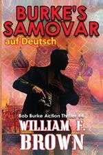 Burkes Samovar, auf Deutsch: Bob Burke Suspense Thriller #4