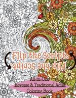 Flip The Script: All-in-One Reverse & Traditional Adult Coloring Book