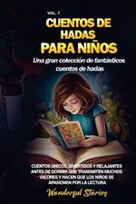 Cuentos de hadas para niños Una gran colección de fantásticos cuentos de hadas. (Vol. 7): Cuentos únicos, divertidos y relajantes antes de dormir que transmiten muchos valores y hacen que los niños se apasionen por la lectura.