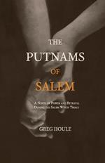 The Putnams of Salem: A Novel of Power and Betrayal During the Salem Witch Trials