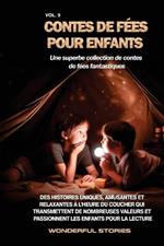 Contes de fées pour enfants Une superbe collection de contes de fées fantastiques. (Volume 9): Des histoires uniques, amusantes et relaxantes à l'heure du coucher qui transmettent de nombreuses valeurs et passionnent les enfants pour la lecture.