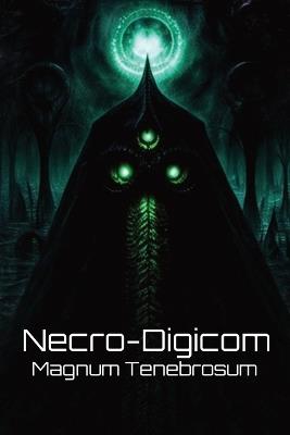 Necro-Digicom - Magnum Tenebrosum - cover