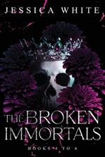 The Broken immortals: Books 4-6