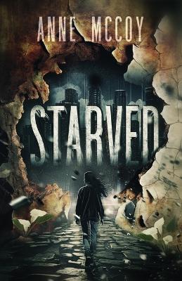 Starved: Book One - Anne McCoy - cover