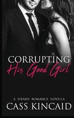 Corrupting His Good Girl