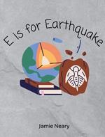 E is for Earthquake: A Geological Alphabet