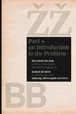 Past: An Introduction to the Problem