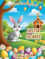 Easter Escapes Coloring Book