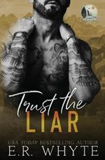 Trust the Liar: A Small Town Romantic Suspense Novel