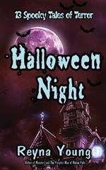 Halloween Night: 13 Spooky Tales of Terror: Book 6