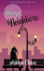 Strange Neighbors