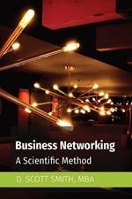 Business Networking: A Scientific Method