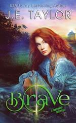 Brave: A Fractured Fairy Tale