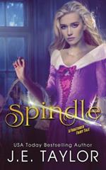 Spindle: A Fractured Fairy Tale