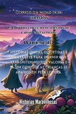 Contos de fadas para crian?as Uma ?tima cole??o de contos de fadas fant?sticos. (Volume 17): Hist?rias ?nicas, divertidas e relaxantes para dormir que transmitem muitos valores e fazem com que as crian?as se apaixonem pela leitura.