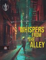 Whispers from the Alley: A gritty urban adventure for Everyday Heroes