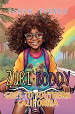 Zuri Boddy Goes to Southern California