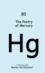 The Poetry of Mercury