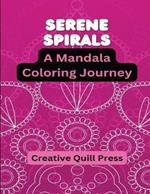Serene Spirals: A Mandala Coloring Journey