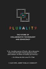 ? ?? Plurality: The Future of Collaborative Technology and Democracy