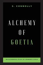 Alchemy of Goetia: An Alchemical Study of Grimoiric Sigils