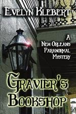 Gravier's Bookshop: A New Orleans Paranormal Mystery