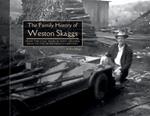 The Family History of Weston Skaggs: From the Coal Wars in West Virginia Back to the Seventeenth Century