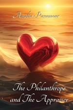 The Philanthrope and the Appraiser