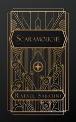 Scaramouche: A Romance of the French Revolution