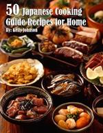 50 Japanese Cooking Guide Recipes for Home