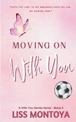 Moving On With You: Anniversary Editon