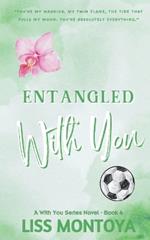 Entangled With You: Anniversary Edition