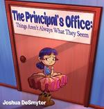 The Principal's Office: Things Aren't Always What They Seem