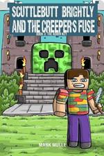 Scuttlebutt Brightly and the Creeper's Fuse Book 3: The Admin Key