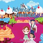 The Adventures of Annabelle: The Ice Cream Fairy