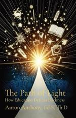 The Path of Light: How Education Defeats Darkness