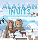 Alaskan Inuits - History, Culture and Lifestyle. inuits for Kids Book 3rd Grade Social Studies