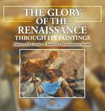 The Glory of the Renaissance through Its Paintings: History 5th Grade Children's Renaissance Books