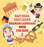 Easy Read, Easy Learn German Language Book for Kids Children's Foreign Language Books