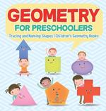 Geometry for Preschoolers: Tracing and Naming Shapes Children's Geometry Books