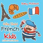 Getting Started in French for Kids A Children's Learn French Books