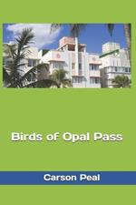 Birds of Opal Pass