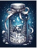 magic jar: an adult coloring book featuring whimsical jars with fun fantasy characters, adorable animals and magical scenes for anxiety relief and relaxation (WINTER EDITION)