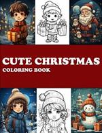 Cute Christmas Coloring Book: Christmas Gift for Children