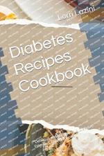 Diabetes Recipes Cookbook: 