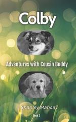 Colby: Adventures with Cousin Buddy