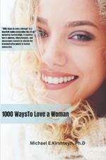 1000 Ways to Love a Woman: A Guide to Nurturing Your Relationships