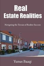 Real Estate Realities: Navigating the Terrain of Realtor Success